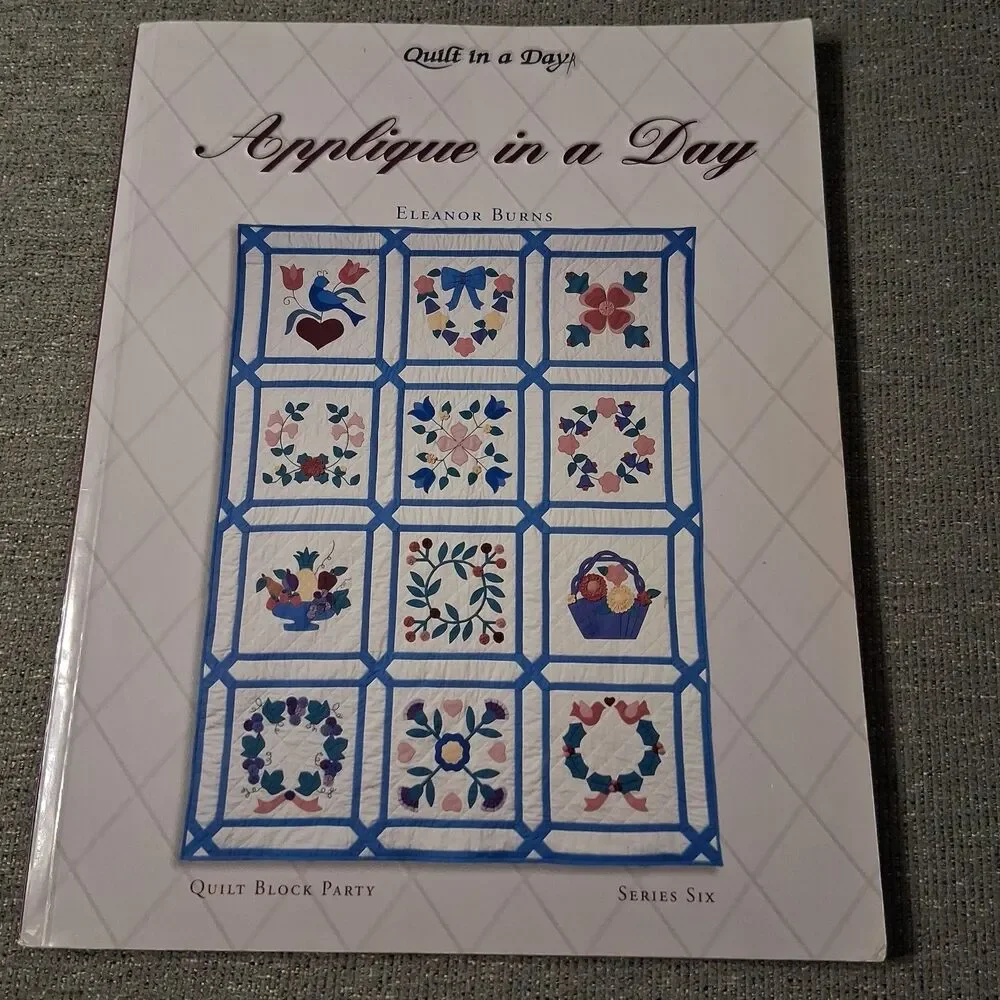Applique in a Day Eleanor Burns Quilt Pattern Sewing Craft Book